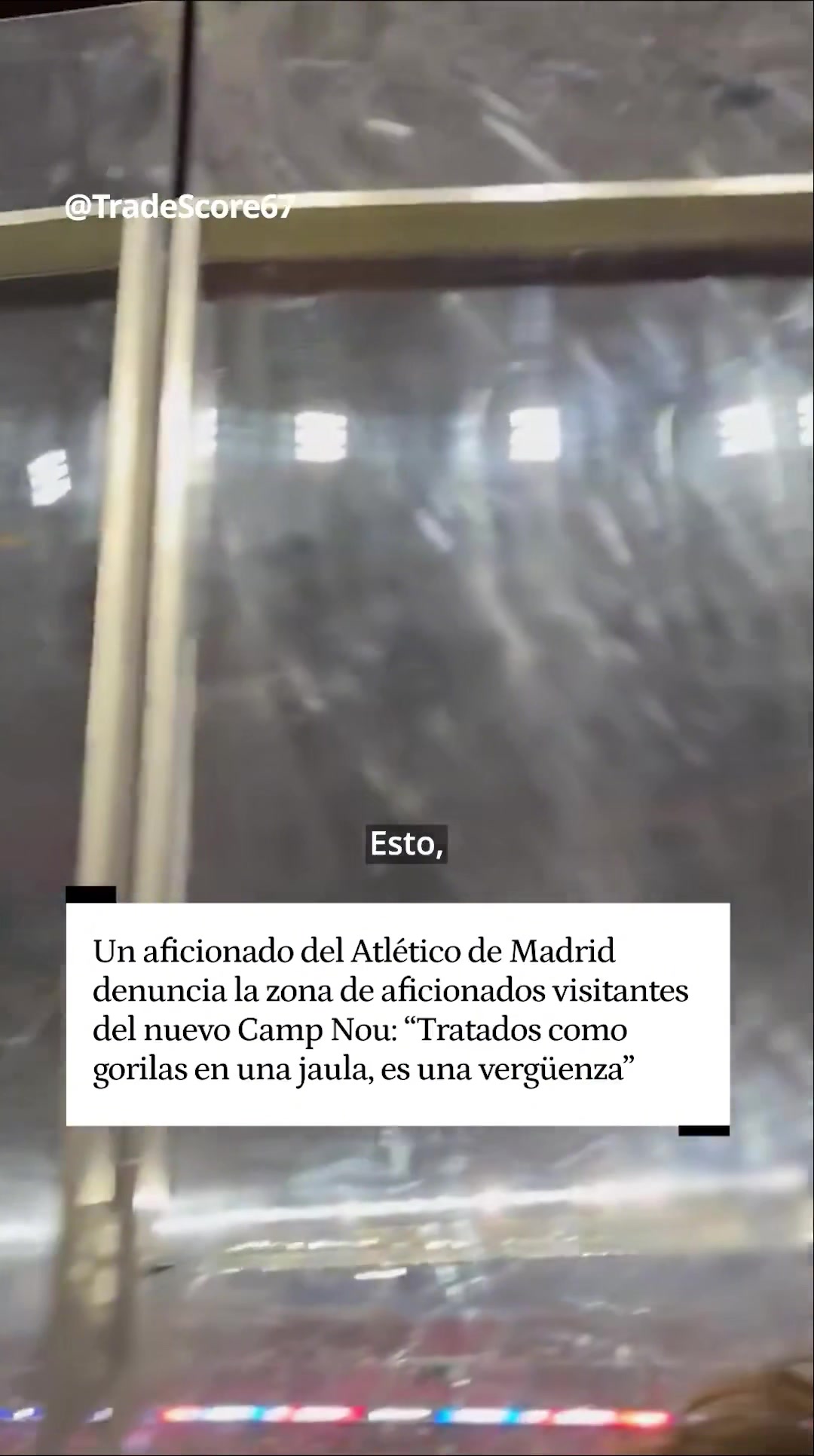 马竞球迷吐槽新诺坎普客场球迷区不能容忍人不应该被囚禁